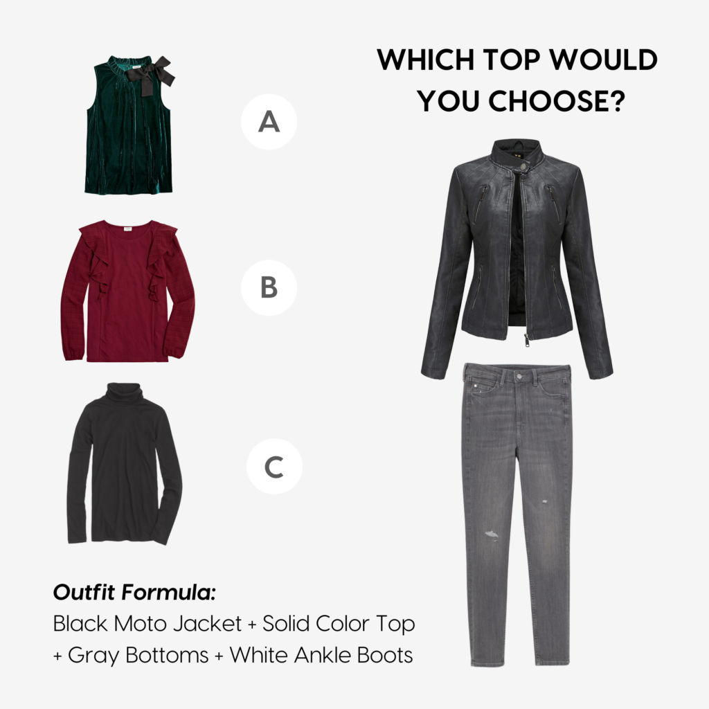 Which would you choose? OUtfit Formula: Black moto jacket + solid color top + gray bottoms + white ankle boots