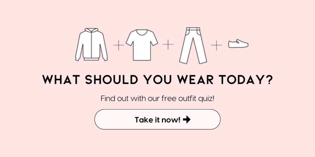 what should you wear today? Personal style quiz!